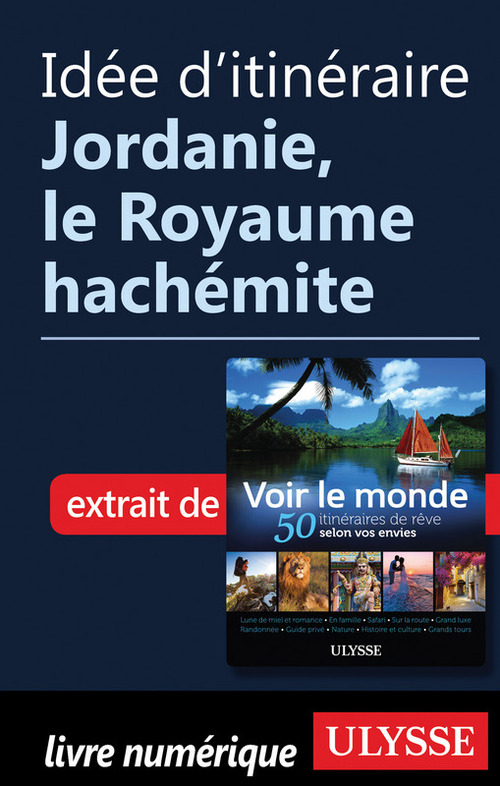 Couverture ebook de Idée d'itinéraire - Jordanie, le Royaume hachémite, de Collectif
