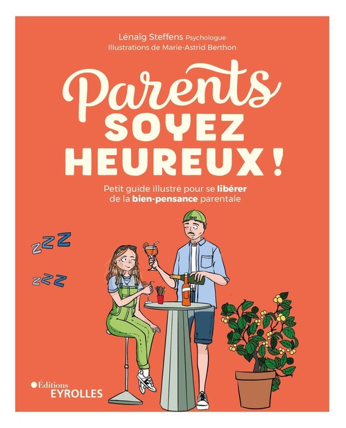 ebook cover of Parents, soyez heureux !, by Lénaïg Steffens, Marie-Astrid Berthon