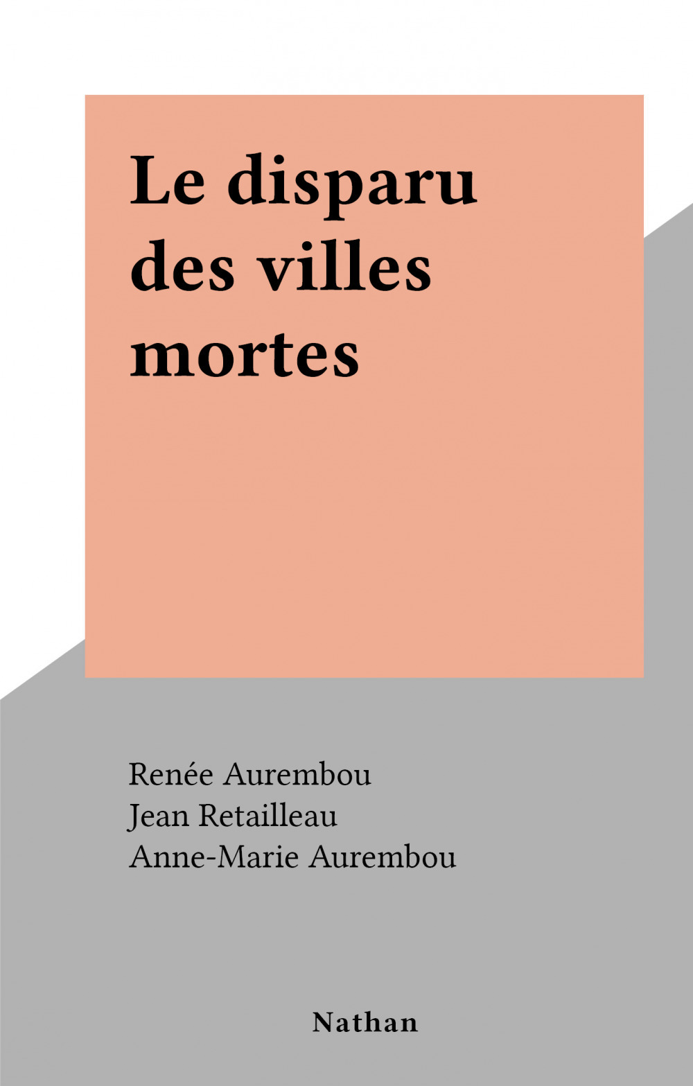 ebook cover of Le disparu des villes mortes, by Renee Aurembou