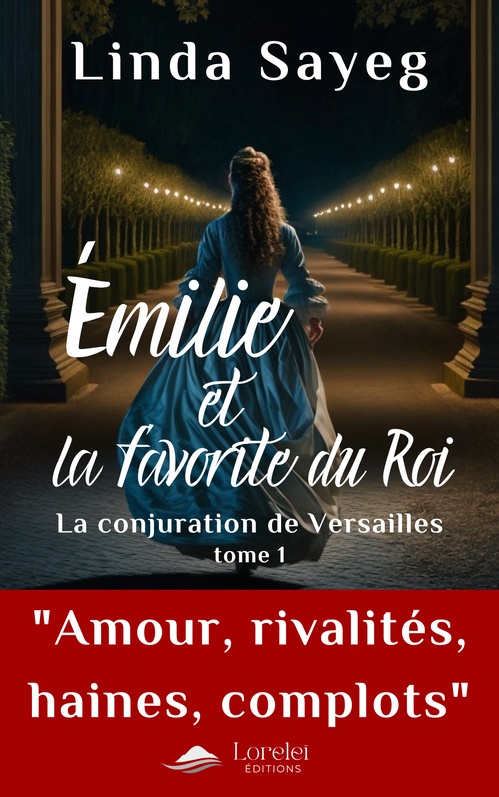 Couverture ebook de Émilie et la favorite du roi, de Linda Sayeg