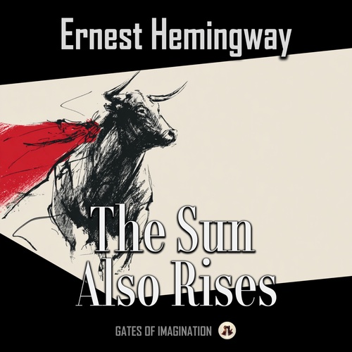 audiobook cover of The Sun Also Rises, by Ernest Hemingway