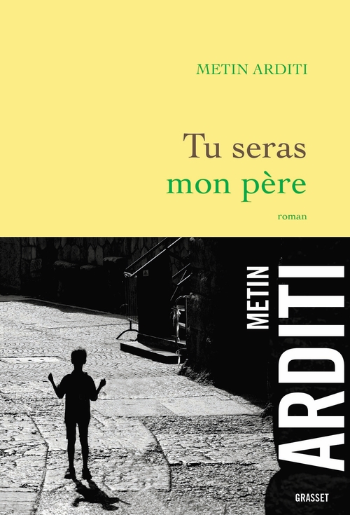 Couverture ebook de Tu seras mon père, de Metin Arditi
