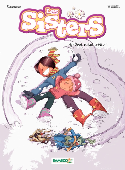 Couverture ebook de Les Sisters - Tome 4 - C'est nikol crème !, de Christophe Cazenove