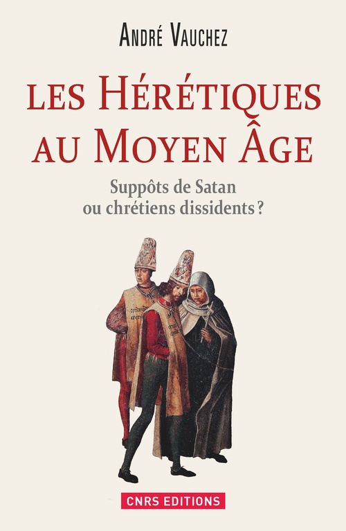 ebook cover of Hérétiques au Moyen Age. Suppôts de Satan ou chrétiens dissidents ?, by André Vauchez