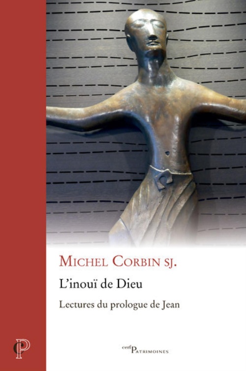Couverture ebook de L'INOUI DE DIEU - LECTURES DU PROLOGUE DE JEAN, de CORBIN MICHEL
