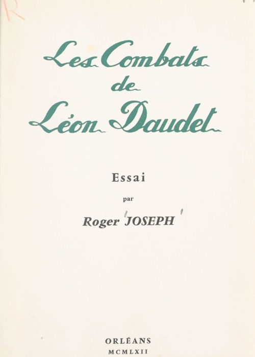 Couverture ebook de Les combats de Léon Daudet, de Roger Joseph