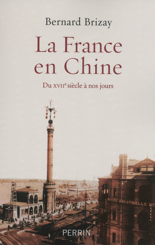 ebook cover of La France en Chine, by Bernard Brizay