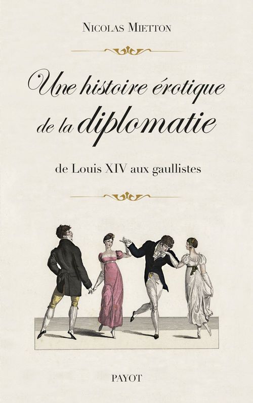 ebook cover of Une histoire érotique de la diplomatie, by Nicolas Mietton