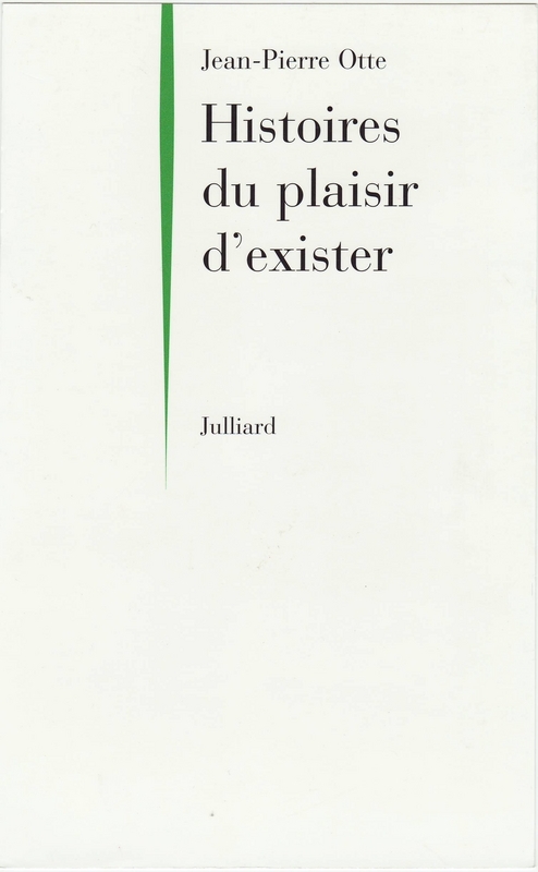 ebook cover of Histoires du plaisir d'exister, by Jean-Pierre Otte