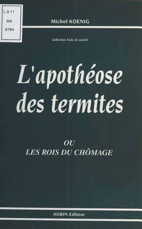 Couverture ebook de L'Apothéose des termites ou les Rois du chômage, de Michel Koenig