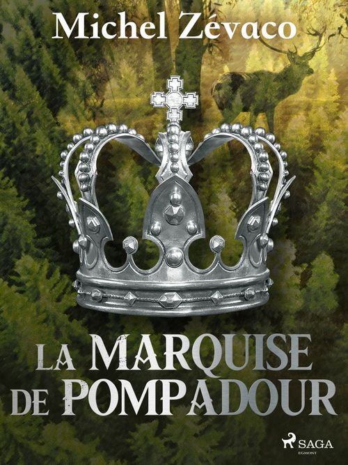 Couverture ebook de La Marquise De Pompadour, de Michel Zévaco