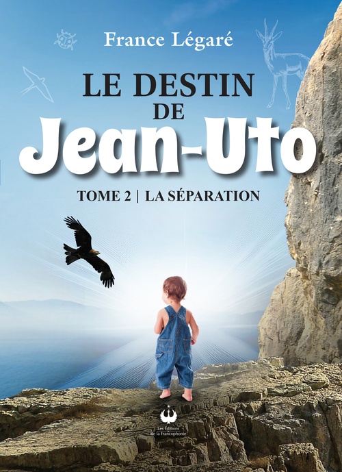 ebook cover of Le destin de Jean-Uto, by France Légaré