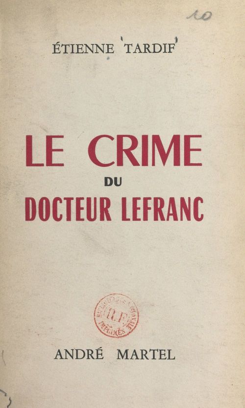 Couverture ebook de Le crime du docteur Lefranc, de Etienne Tardif