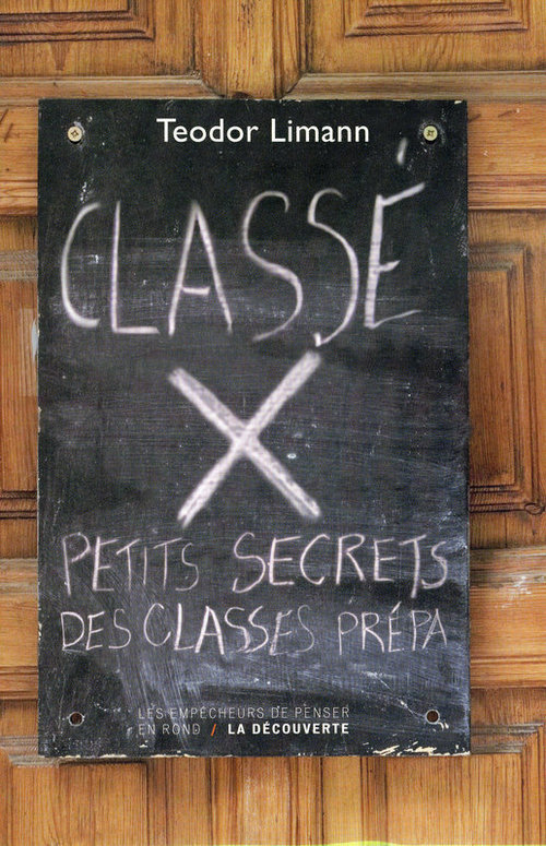 Couverture ebook de Classé X - Petits secrets des classes prépa, de Téodor Limann