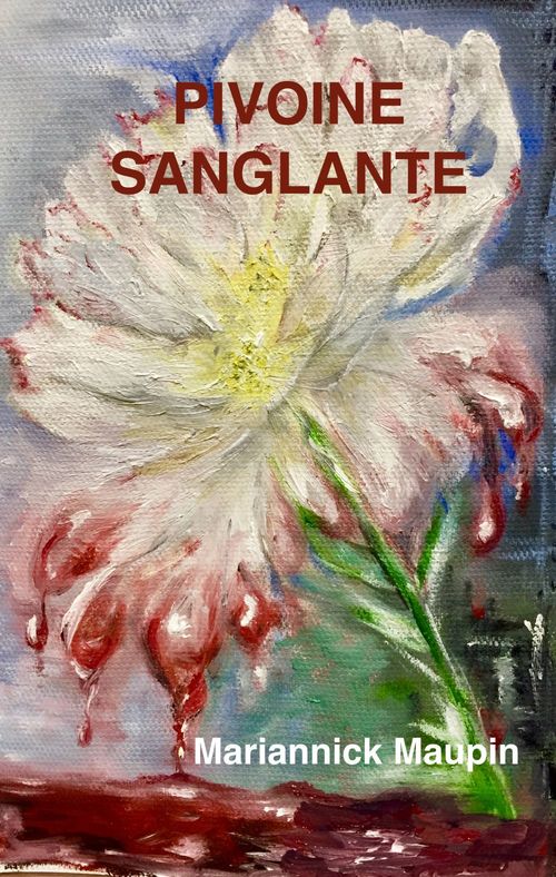ebook cover of Pivoine sanglante, by Mariannick Maupin