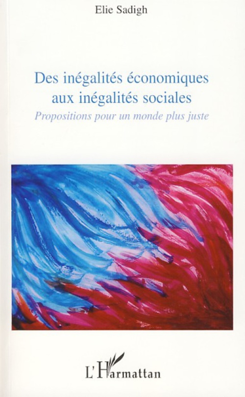 ebook cover of Des inégalités économiques aux inégalités sociales, by Elie Sadigh