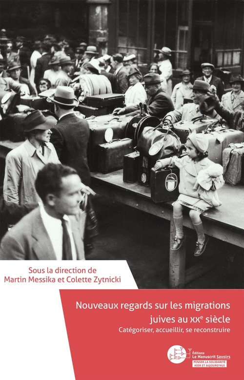 ebook cover of Nouveaux regards sur les migrations juives au XXe siècle, by Colette Zytnicki, Martin Messika