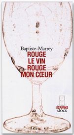 Couverture ebook de Rouge le vin, rouge mon coeur, de Marrey-B