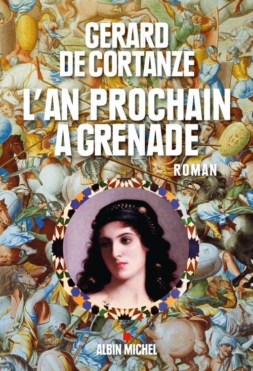 ebook cover of L'An prochain à Grenade, by Gérard de Cortanze