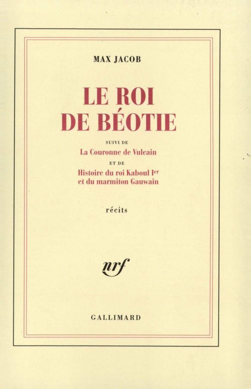 ebook cover of Le Roi de Béotie / La Couronne de Vulcain / Histoire du roi Kaboul Ier et du marmiton Gauwain, by Max Jacob