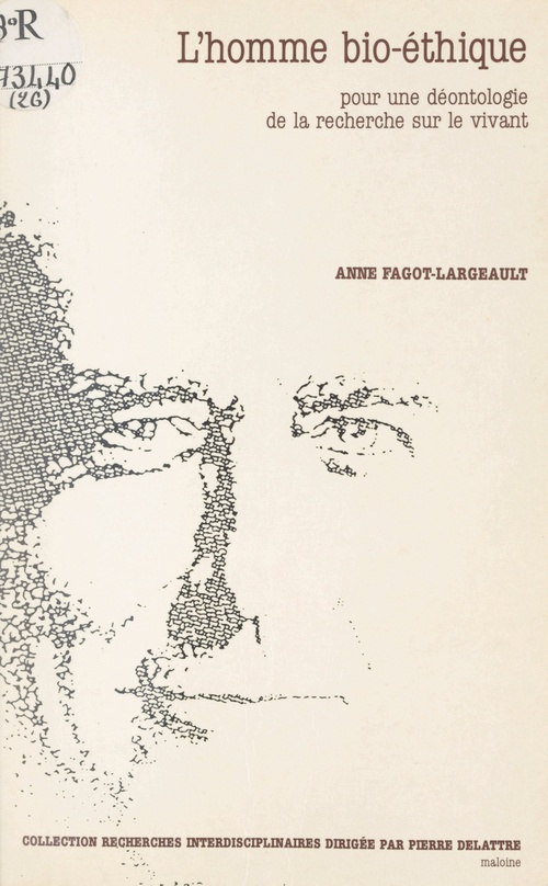 Couverture ebook de L'homme bio-éthique : pour une déontologie de la recherche sur le vivant, de Anne Fagot-Largeault