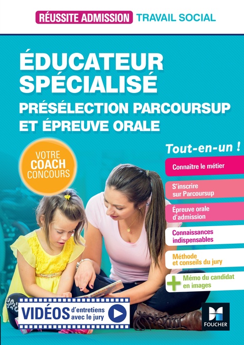 Couverture ebook de Réussite Admission - Educateur spécialisé (ES) Présélection Parcoursup & Epreuve orale - Préparation, de Bernard Abchiche, Cécile Fleury, Nathalie Goursolas Bogren