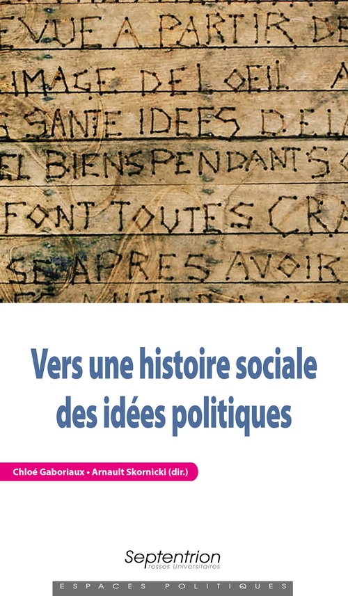 Couverture ebook de Vers une histoire sociale des idées politiques, de Chloé Gaboriaux, Arnault Skornicki