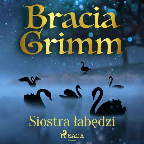 Couverture audiobook de Siostra labedzi, de Bracia Grimm