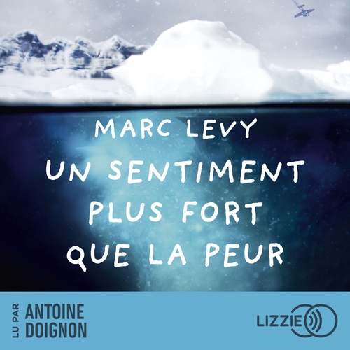 audiobook cover of Un sentiment plus fort que la peur, by Marc Levy