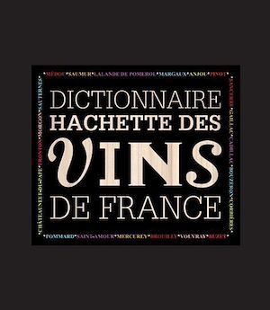 ebook cover of Dictionnaire Hachette des vins de France, by Collectif