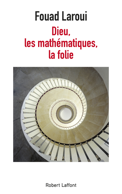 ebook cover of Dieu, les mathématiques, la folie, by Fouad Laroui