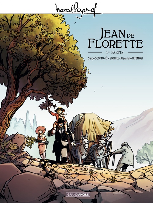 Couverture ebook de Marcel Pagnol en BD : Jean de Florette - Volume 1, de Alexandre Tefenkgi, Eric Stoffel, Serge Scotto
