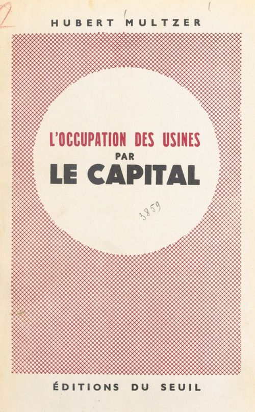 ebook cover of L'occupation des usines par le capital, by Hubert Multzer