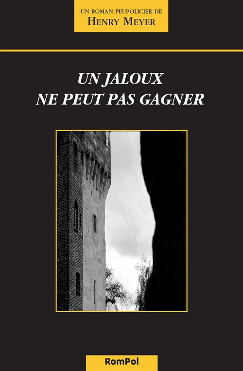 ebook cover of Un jaloux ne peut pas gagner, by Henry Meyer R.