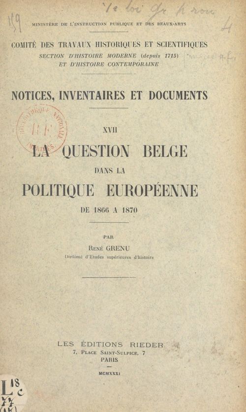 Couverture ebook de La question belge dans la politique européenne de 1866 à 1870, de Rene Grenu