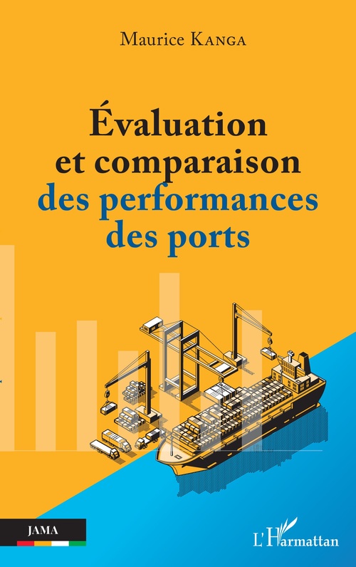 Couverture ebook de Evaluation et comparaison des performances des ports, de Maurice Kanga