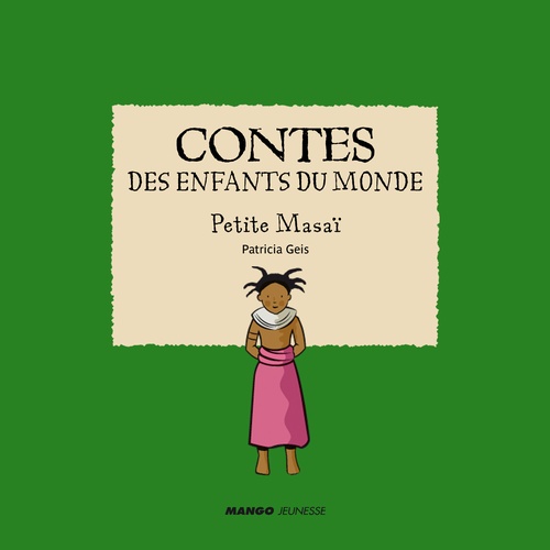 Couverture ebook de Contes des enfants du monde - Petite Masaï, de Patricia Geis