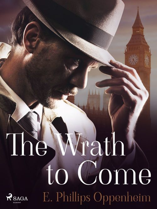 Couverture ebook de The Wrath to Come, de Edward Phillips Oppenheimer