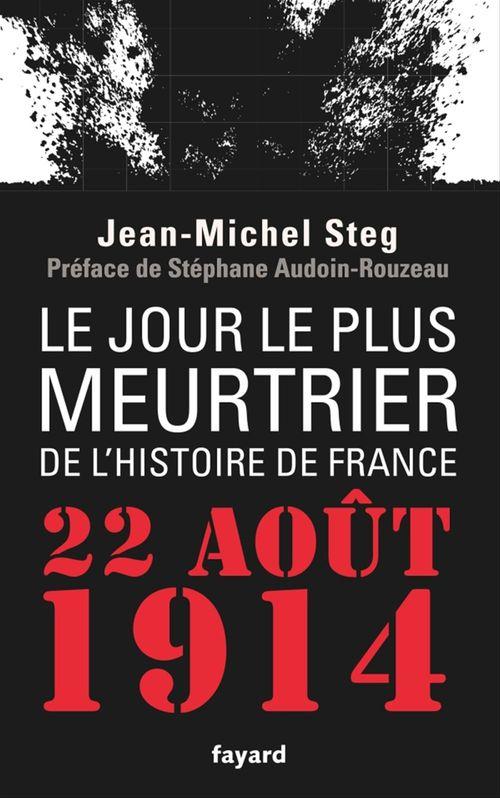 Couverture ebook de Le Jour le plus meurtrier de l'histoire de France, de Jean-michel Steg