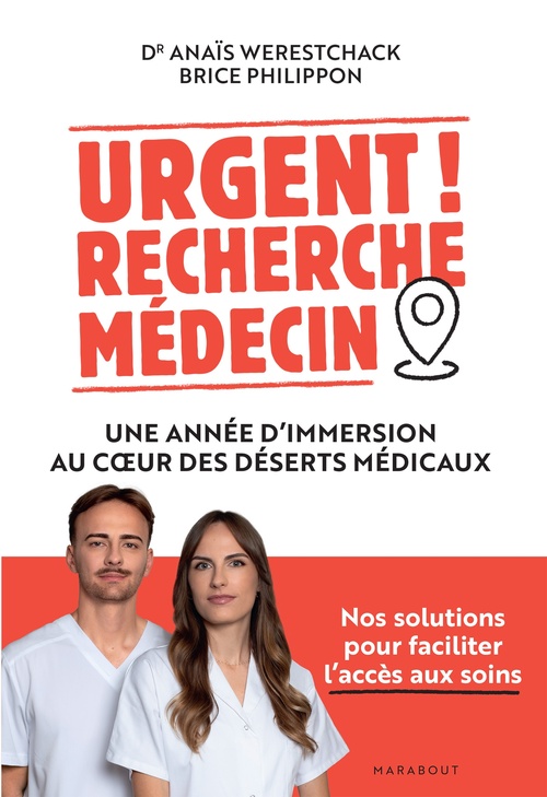 Couverture ebook de Urgent ! Recherche médecin, de Anaïs Werestchack, Brice Philippon