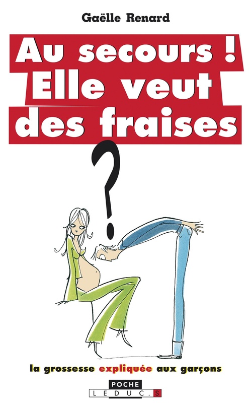 Couverture ebook de Au secours ! Elle veut des fraises, de Gaëlle Renard