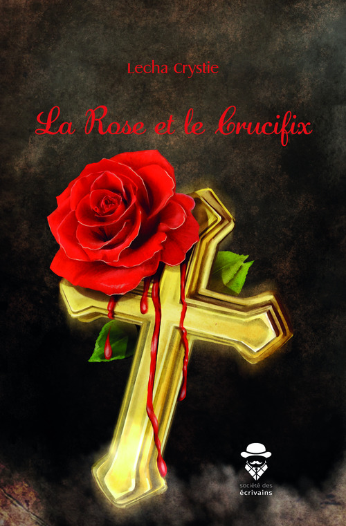 Couverture ebook de La Rose et le Crucifix, de Crystie Lecha