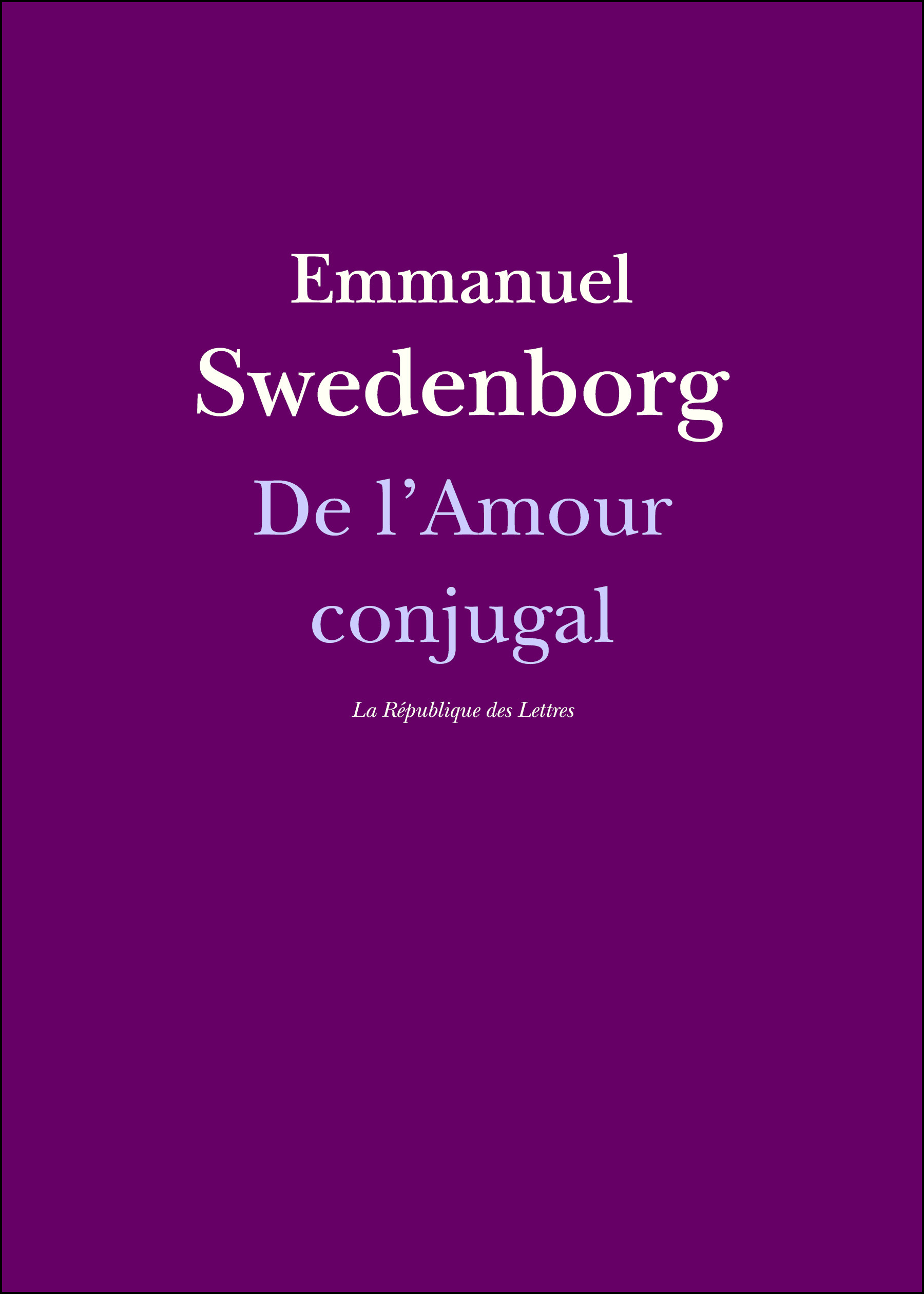 Couverture ebook de De l'Amour conjugal, de Emmanuel Swedenborg