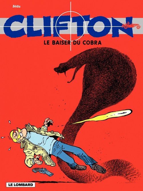 Couverture ebook de Clifton - tome 16 - Le Baiser du cobra, de Bernard Bédu