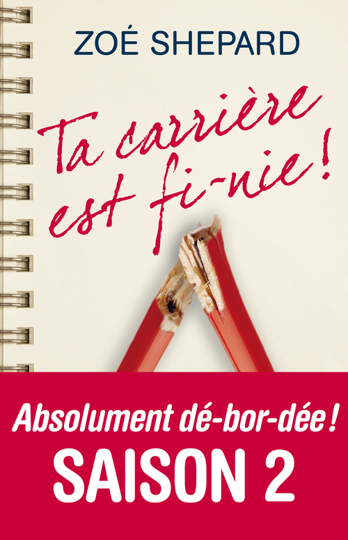 Couverture ebook de Ta carrière est fi-nie !, de Zoé Shepard