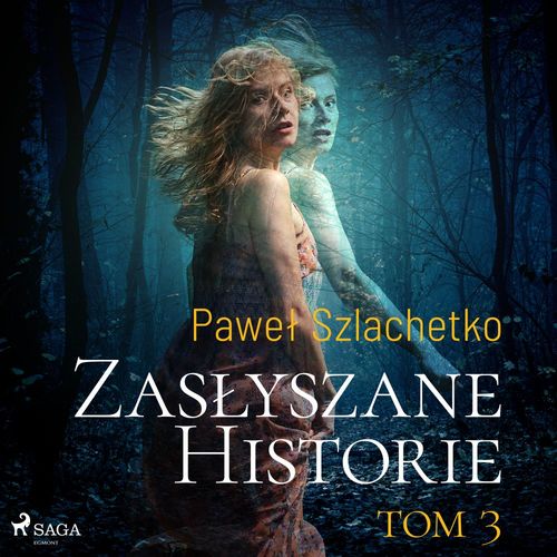 Couverture audiobook de Zaslyszane historie. Tom 3, de Pawel Szlachetko