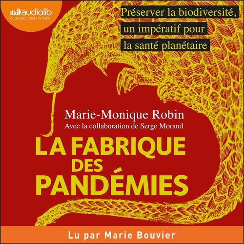 Couverture audiobook de La Fabrique des pandémies, de Marie-Monique Robin