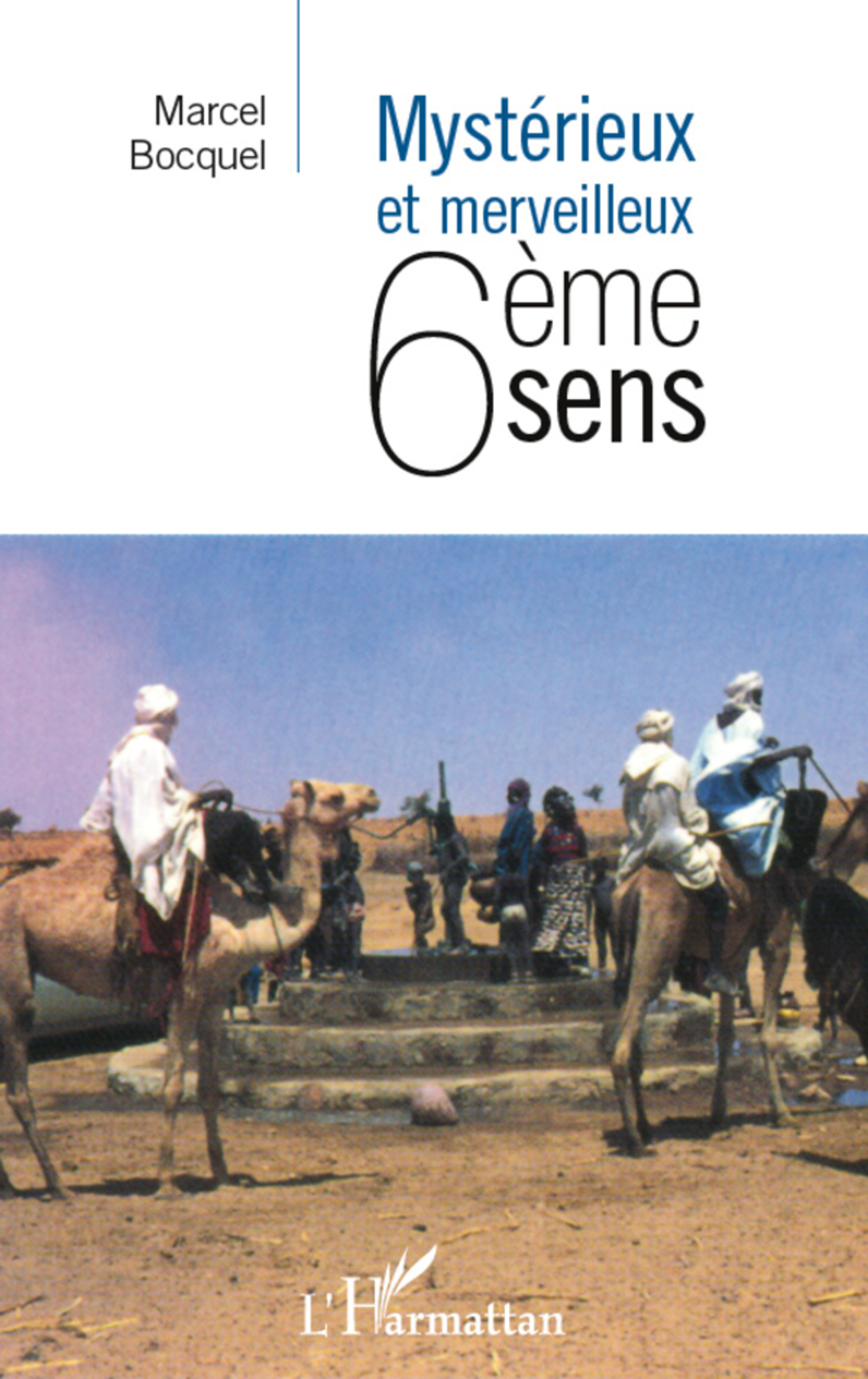 Couverture ebook de Mystérieux et merveilleux 6eme sens, de Marcel Bocquel