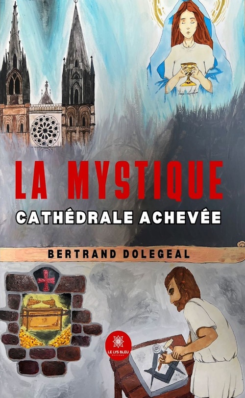 Couverture ebook de La mystique cathédrale achevée, de Bertrand Dolegeal