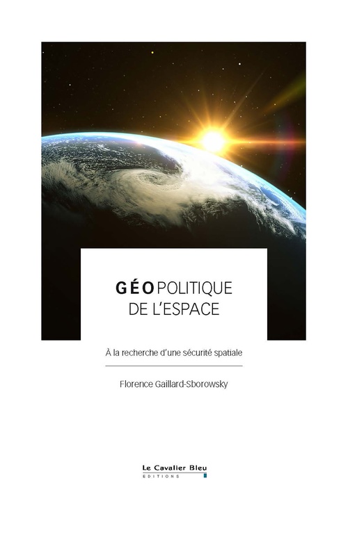 Couverture ebook de Géopolitique de l'espace, de Florence Gaillard-Sborowsky